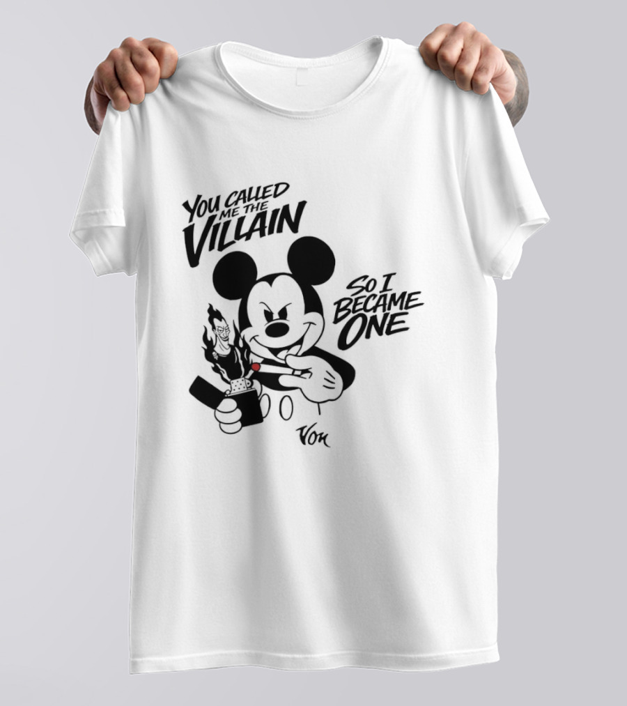 Mickey Mouse You Called Me The Villain So I Became One Smoking Cartoon T-Shirt