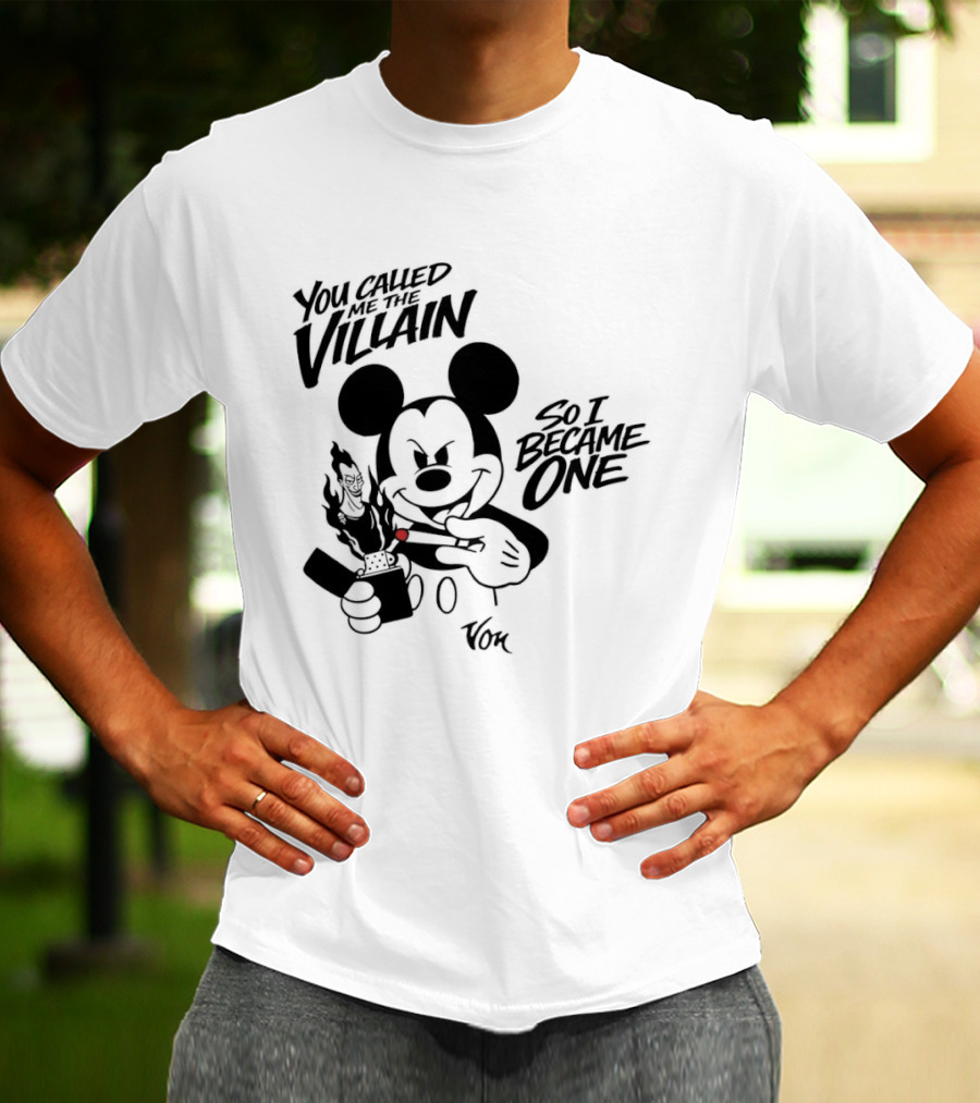 Mickey Mouse You Called Me The Villain So I Became One Smoking Cartoon T-Shirt