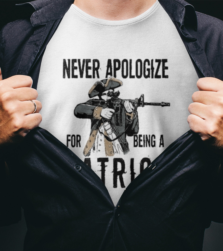 Never Apologize For Being A Patriot Revolutionary Soldier Rifle 2026 T-Shirt