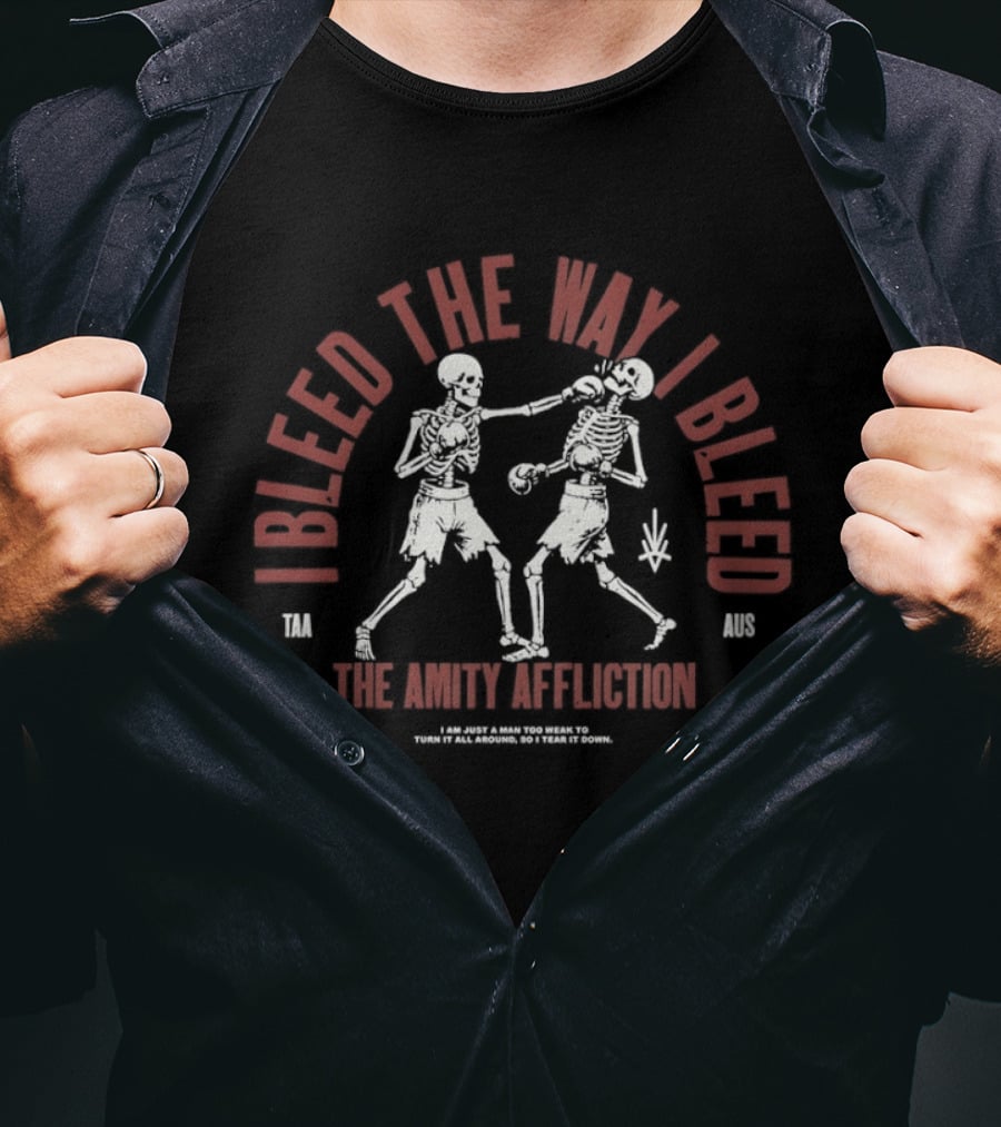 I Bleed The Way I Bleed Skeleton Fighters The Amity Affliction T-Shirt