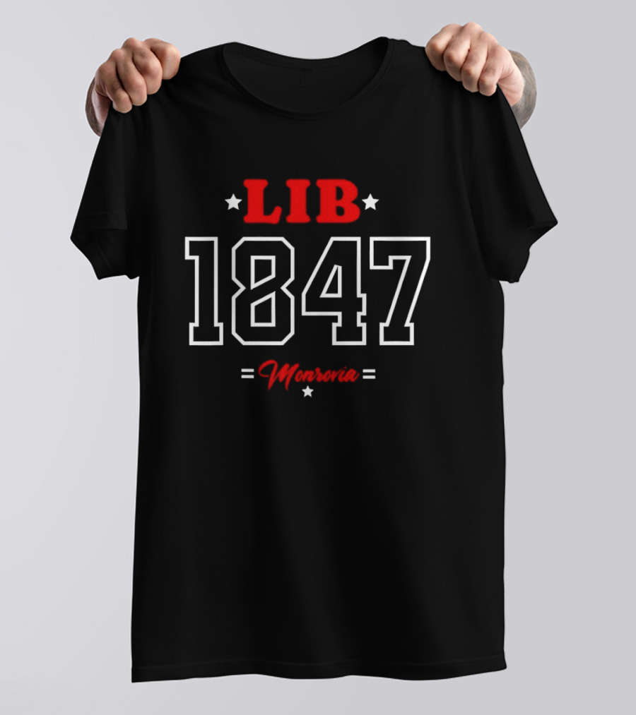 Lib 1847 Monrovia Heritage Liberia T-Shirt