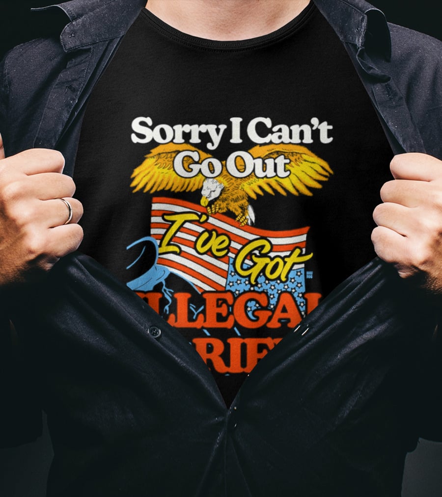 Sorry I Can't Go Out I've Got Illegal Tariffs Eagle Flag T-Shirt