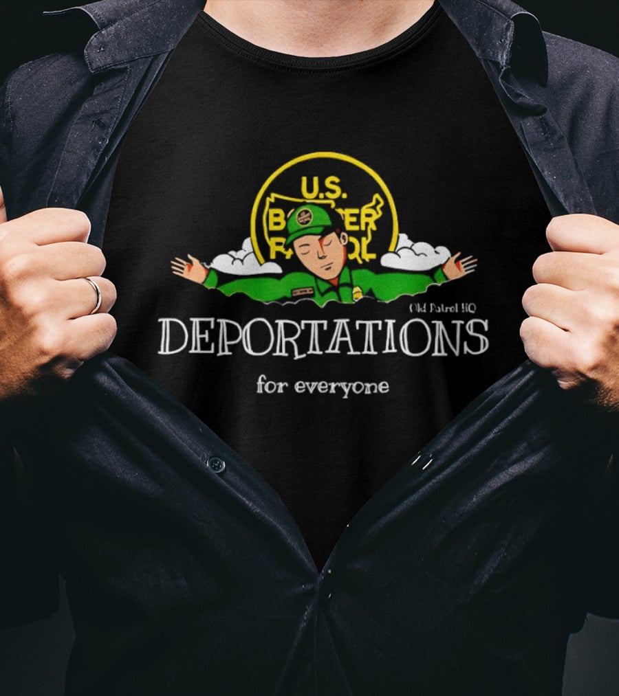 US Border Patrol Deportations For Everyone T-Shirt