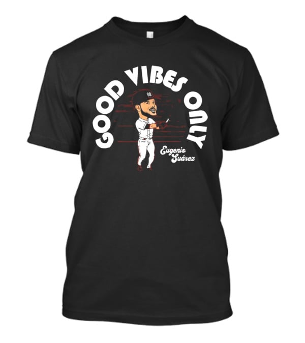 Good Vibes Only Eugenio Suarez Cincinnati Reds T-Shirt