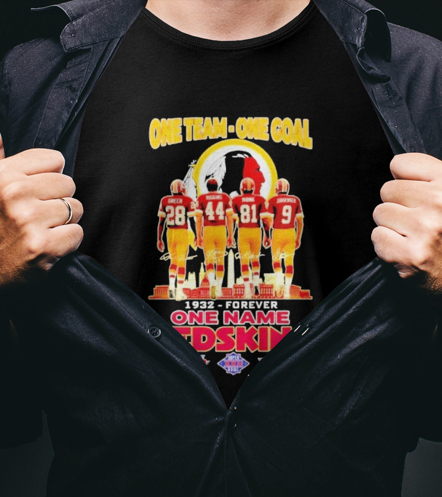 One Team One Goal One Name Washington Redskins Forever 1932 Green Riggins Monk Johnson Axc 1991 1992 1999 T-Shirt