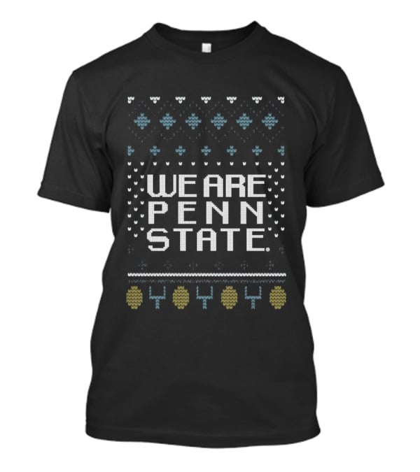 We Are Penn State Nittany Lions Football Holiday Sweater T-Shirt