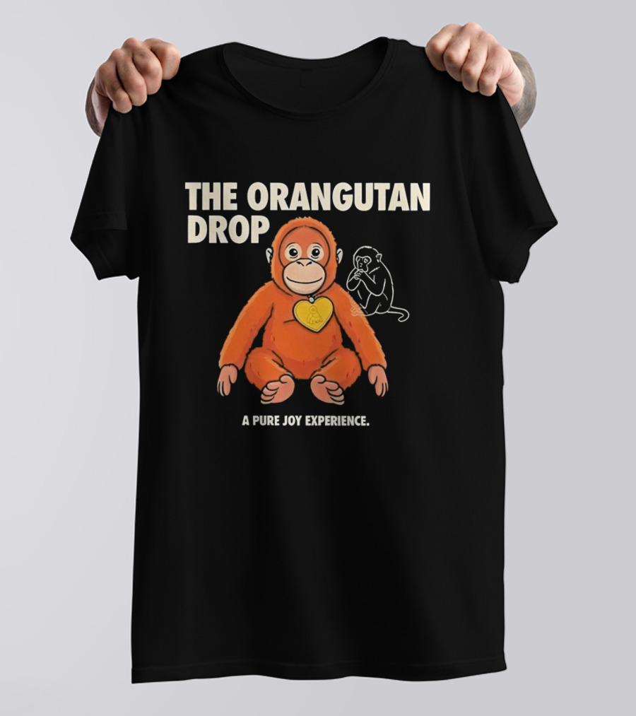 The Orangutan Drop Pure Joy Experience T-Shirt