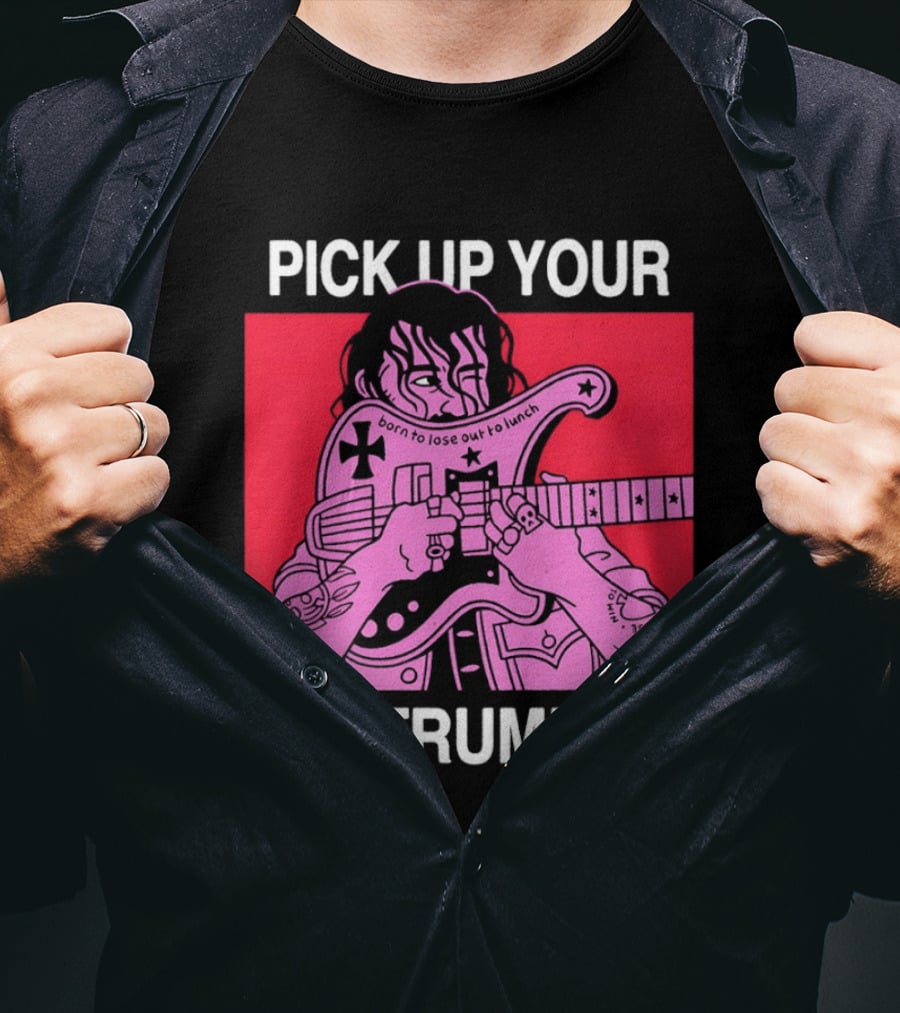 Pick Up Your Instrument Man Playing Guitar T-Shirt