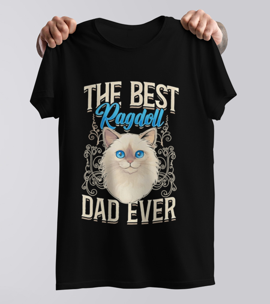The Best Ragdoll Dad Ever Blue Eyed Cat T-Shirt