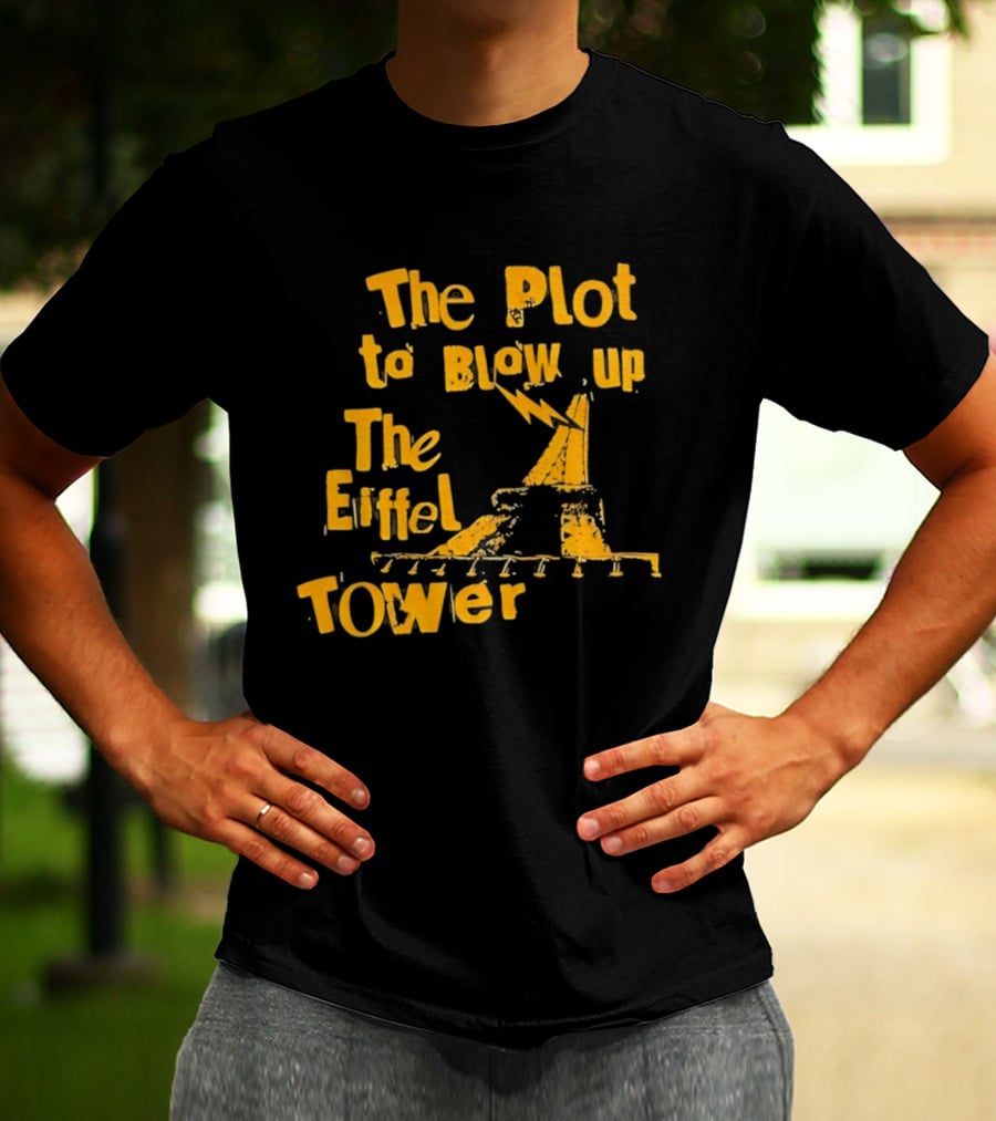 The Plot To Blow Up The Eiffel Tower Illustration Paris Iconography T-Shirt