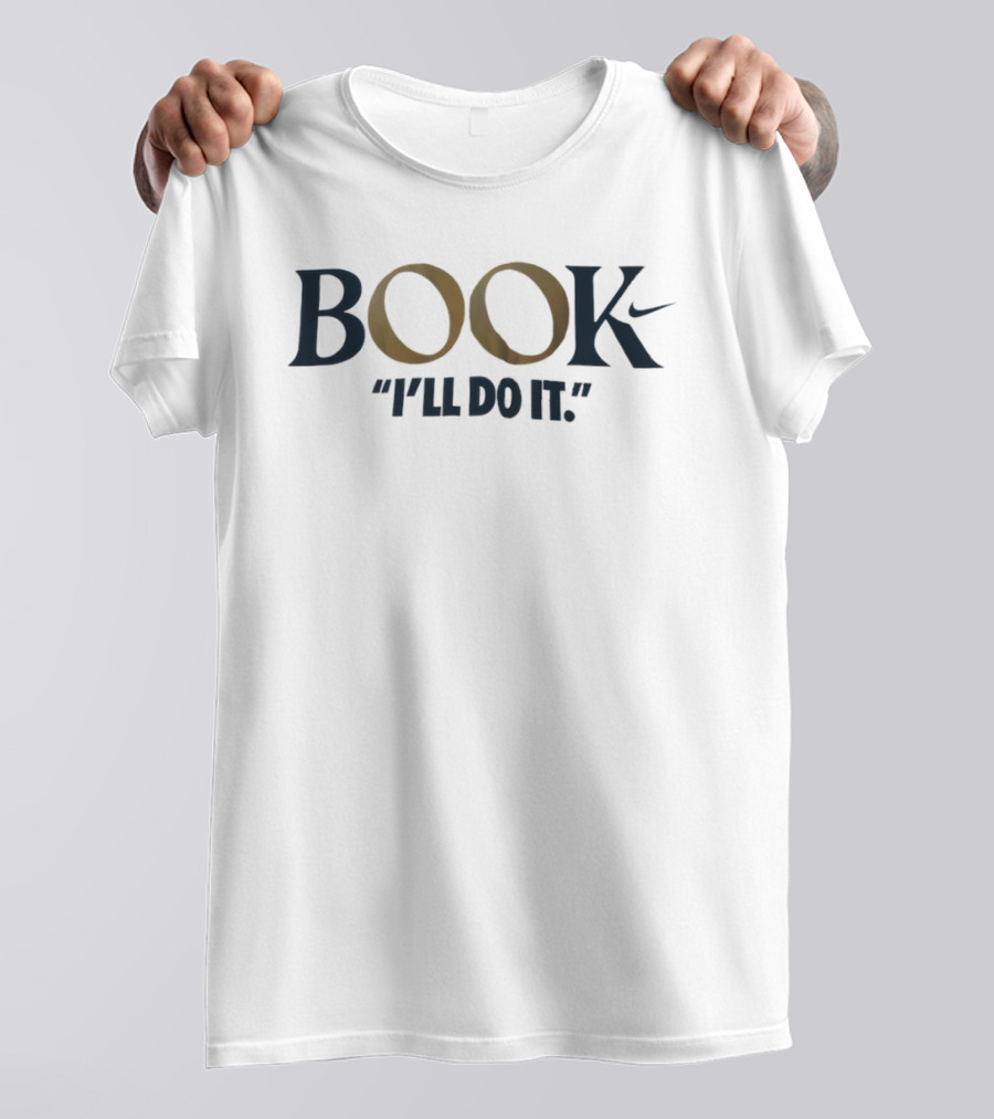 Book I'll Do It Nike T-Shirt