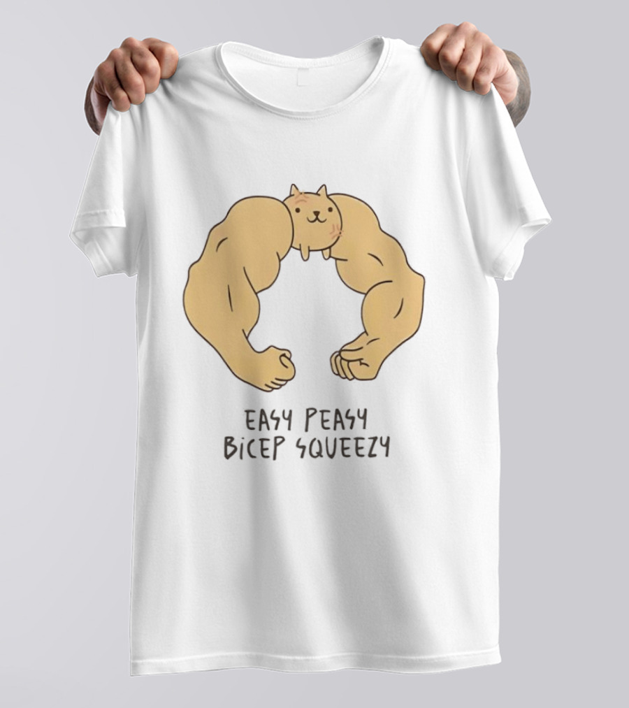Easy Peasy Bicep Squeezy Buff Cat Muscular Arms T-Shirt