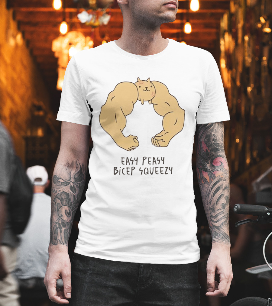 Easy Peasy Bicep Squeezy Buff Cat Muscular Arms T-Shirt