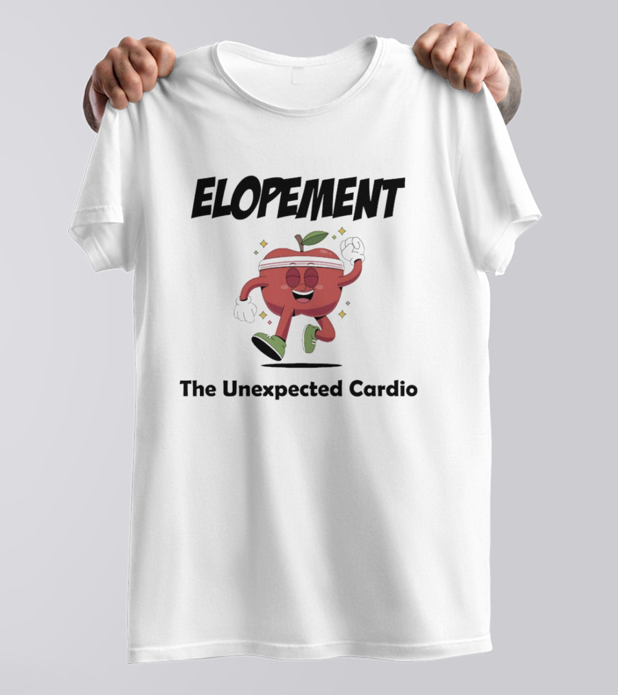 Elopement The Unexpected Cardio Running Apple T-Shirt