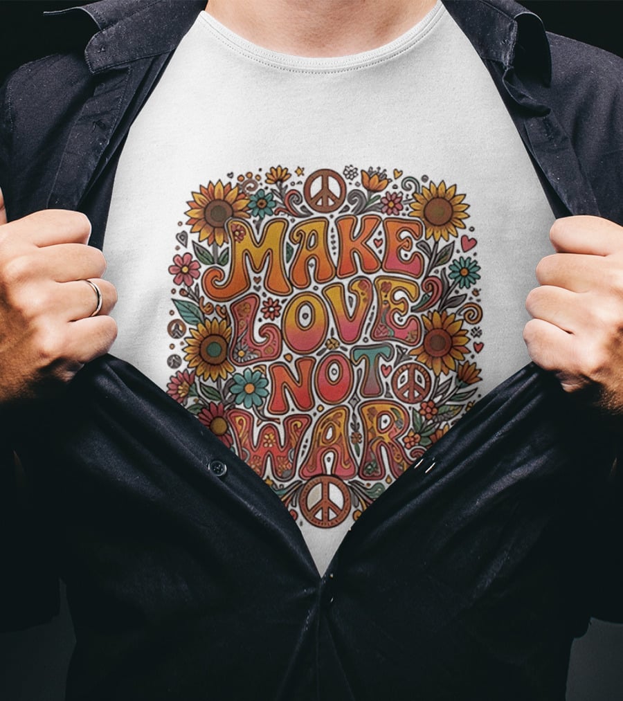 Make Love Not War Flower Power Peace Sunflower Harmony T-Shirt
