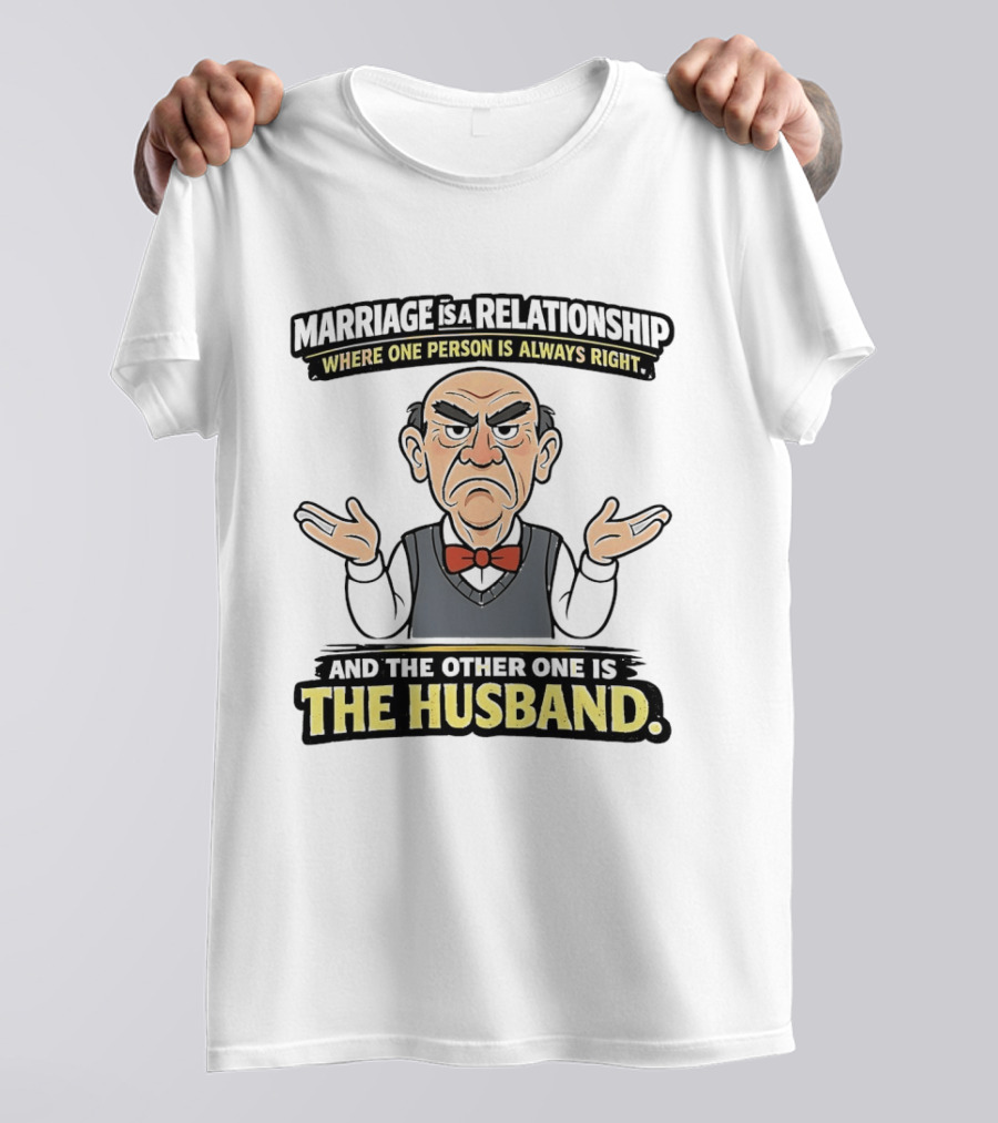 Walter Marriage Relationship Humor Always Right Husband T-Shirt