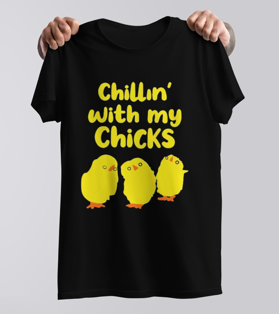Chillin' With My Chicks Cute Yellow Cartoon Birds T-Shirt