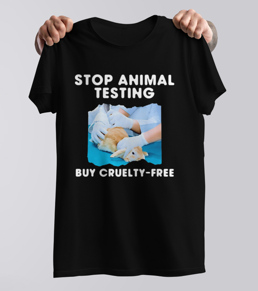 Stop Animal Testing Buy Cruelty Free Rabbit Testing Protest Awareness T-Shirt