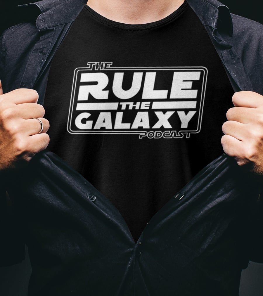The Rule The Galaxy Podcast Merchandising T-Shirt