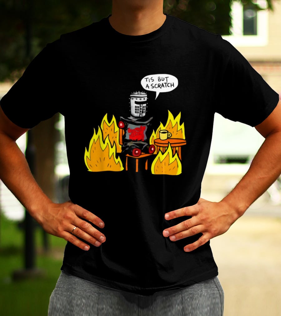 Tis But A Scratch Fire Humor With Helmet And Table Scene T-Shirt