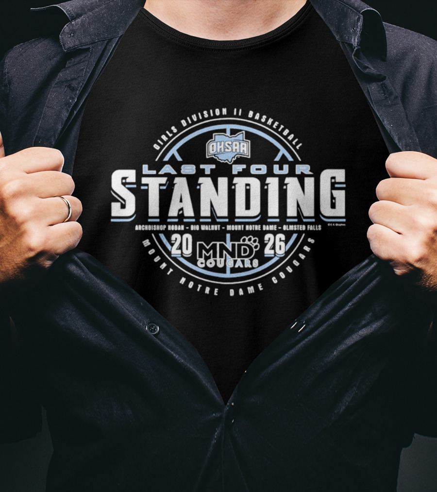 Girls Division II Basketball 2026 OHSAA Last Four Standing Mount Notre Dame Cougars MND T-Shirt