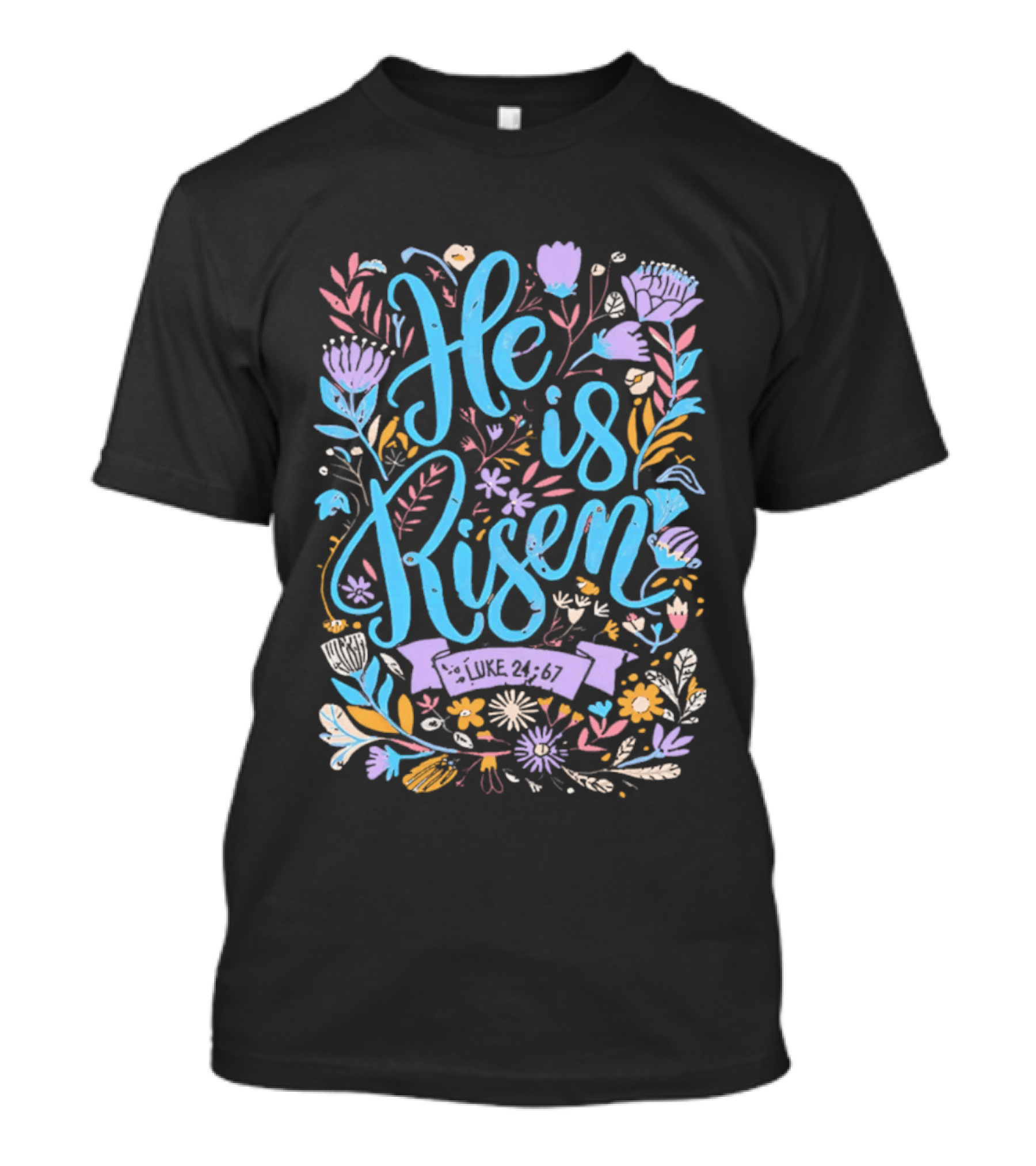 He Is Risen Easter Flowers 2026 Pastel Floral Resurrection Celebration T-Shirt