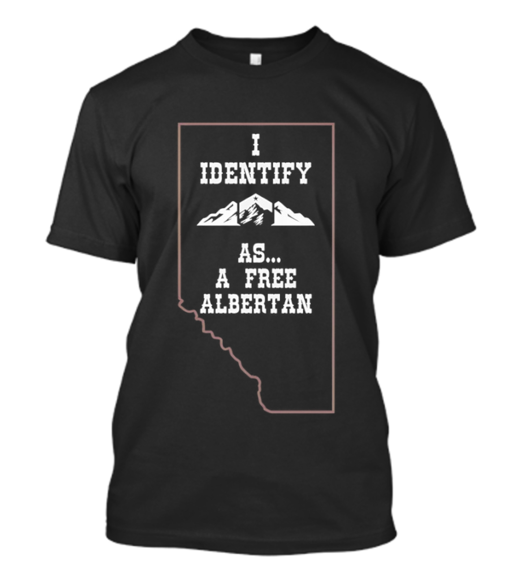 I Identify As A Free Albertan Mountains Inside Alberta Border T-Shirt