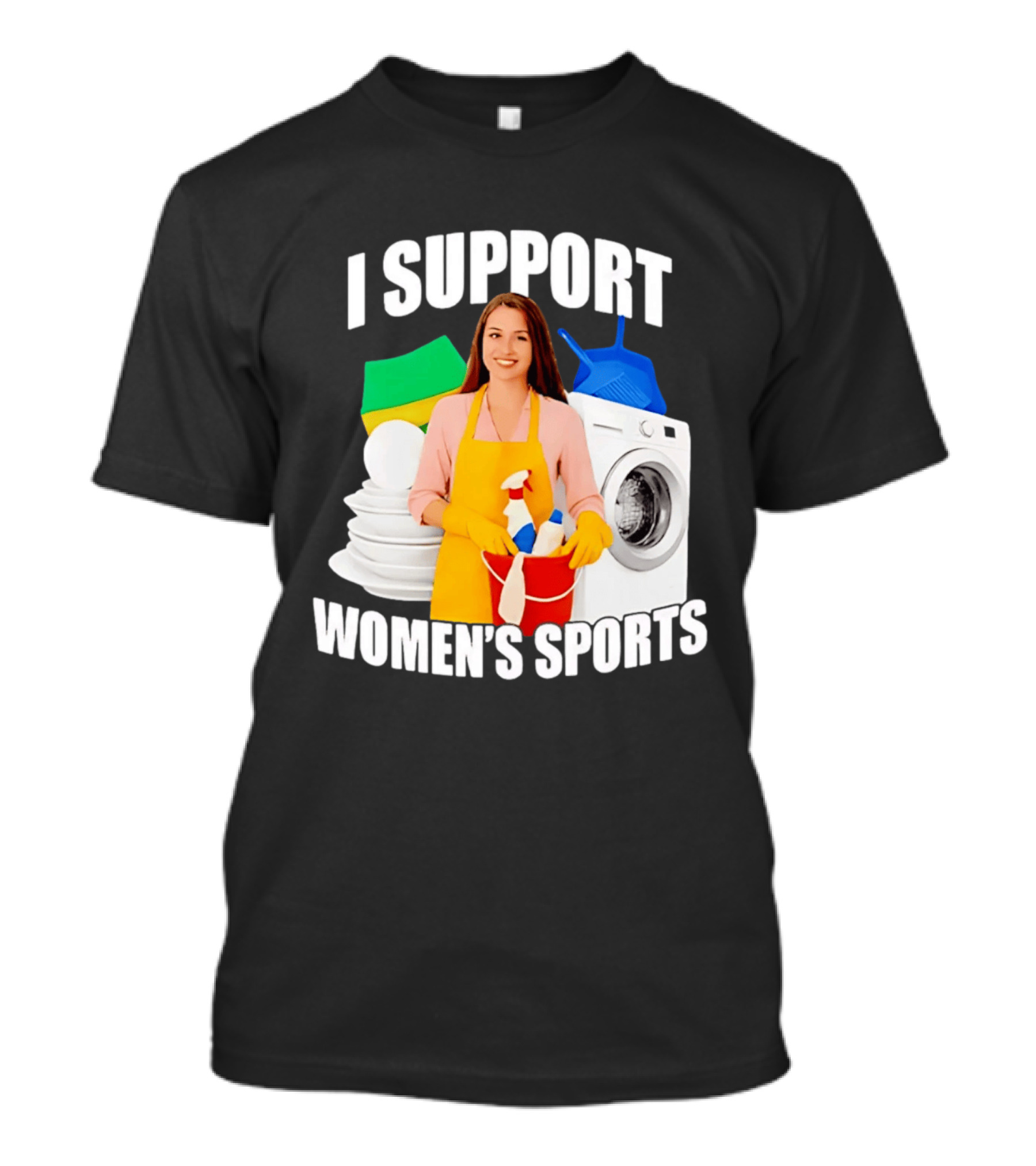 I Support Women's Sports Meme Cleaning Lady Laundry Humor T-Shirt