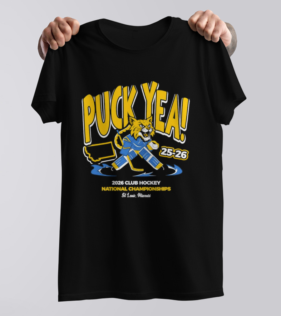 Puck Yea 25 26 Club Hockey National Championships 2026 St. Louis Missouri T-Shirt