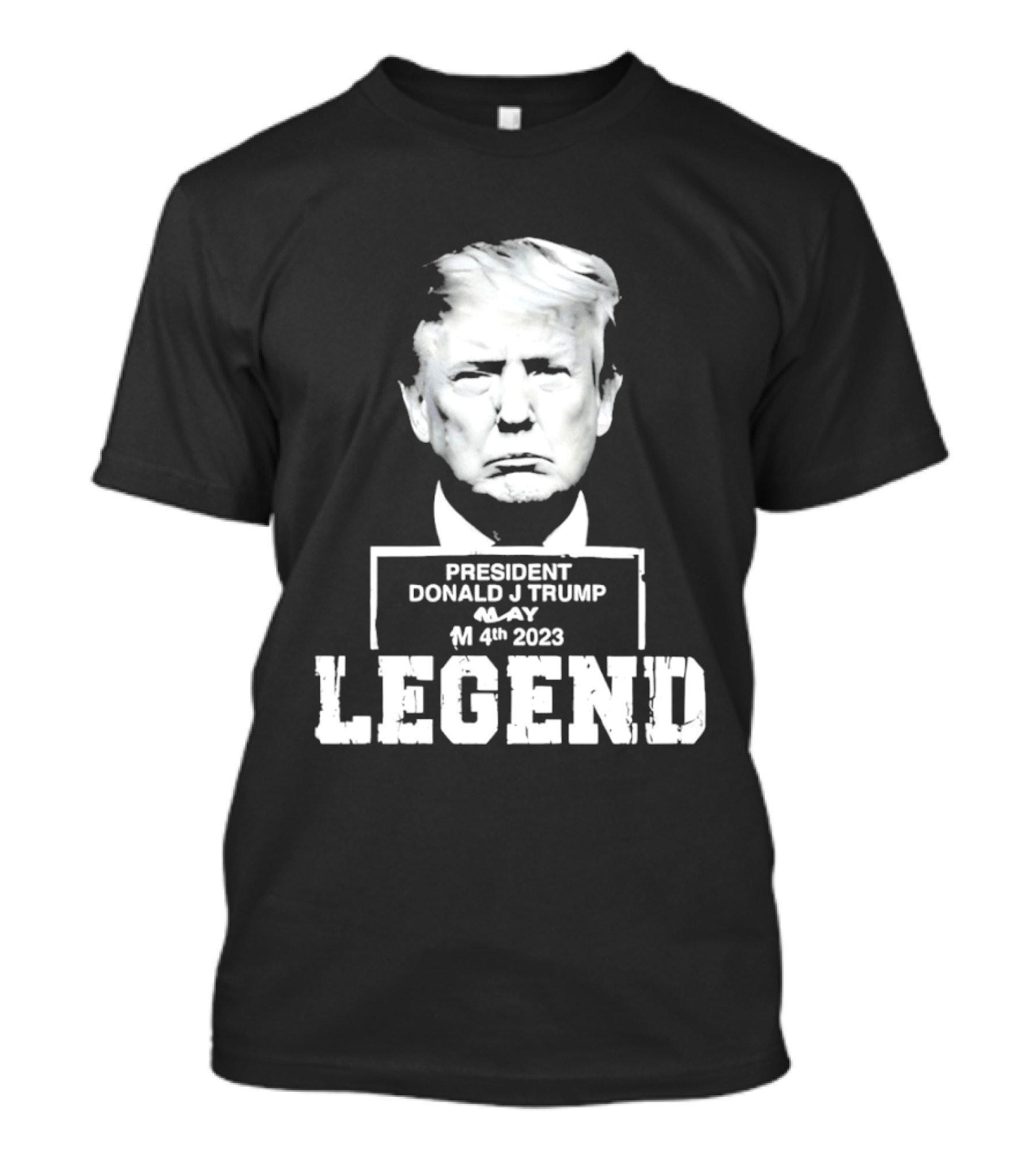 President Donald J Trump Legend May 4th 2023 T-Shirt
