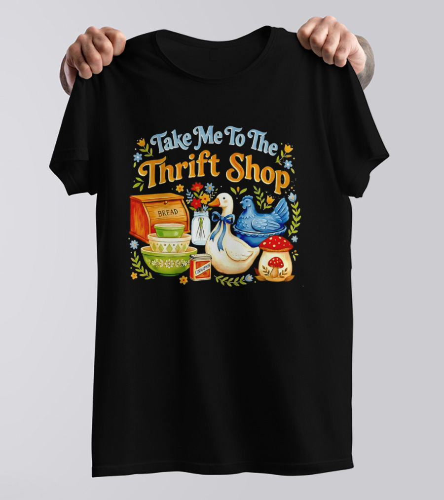 Take Me To The Thrift Shop Vintage Duck Design With Bread And Mushroom T-Shirt