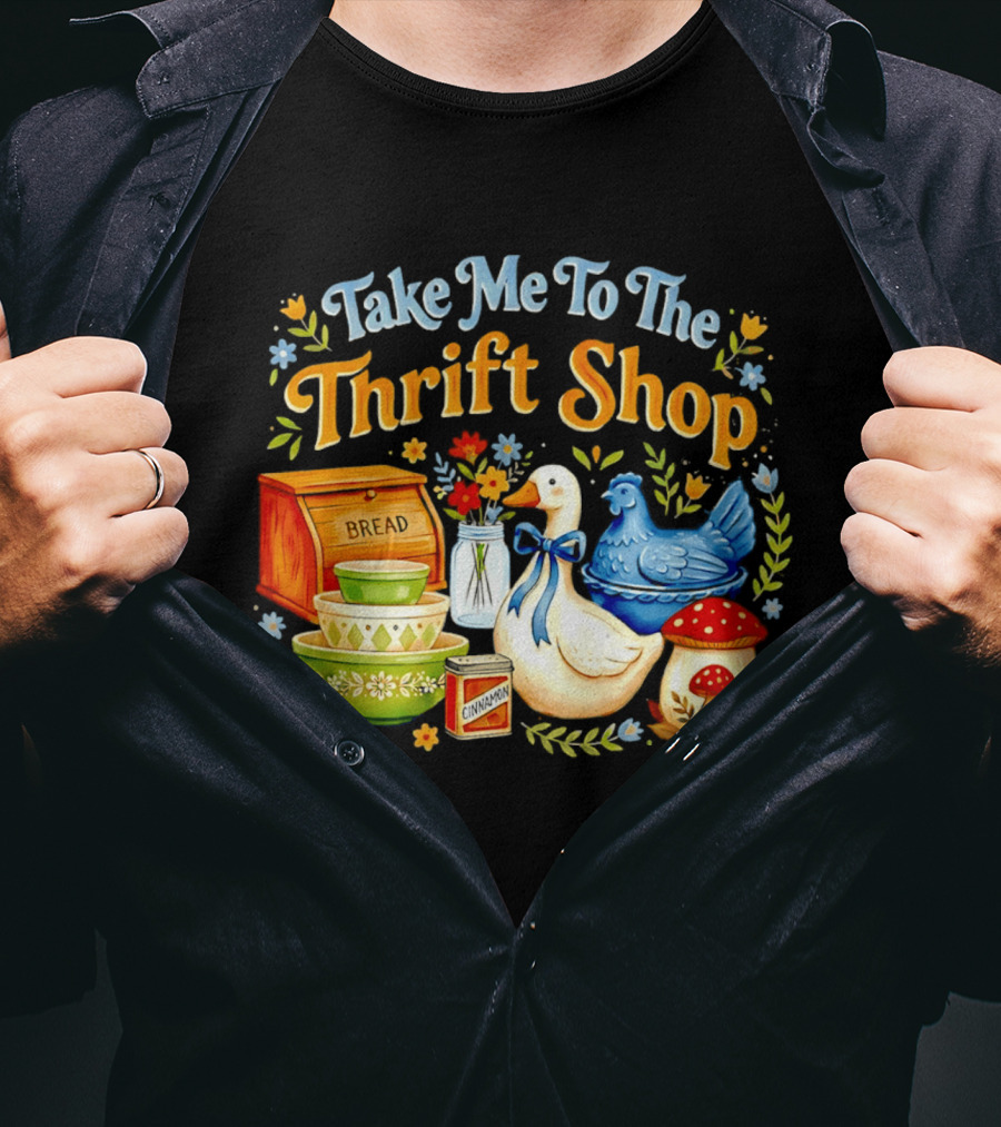 Take Me To The Thrift Shop Vintage Duck Design With Bread And Mushroom T-Shirt