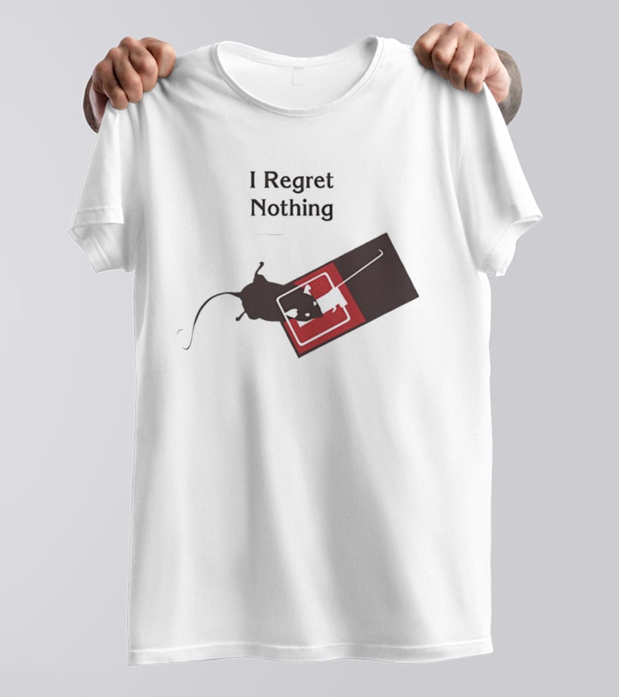 I Regret Nothing Rat On Mouse Trap T-Shirt