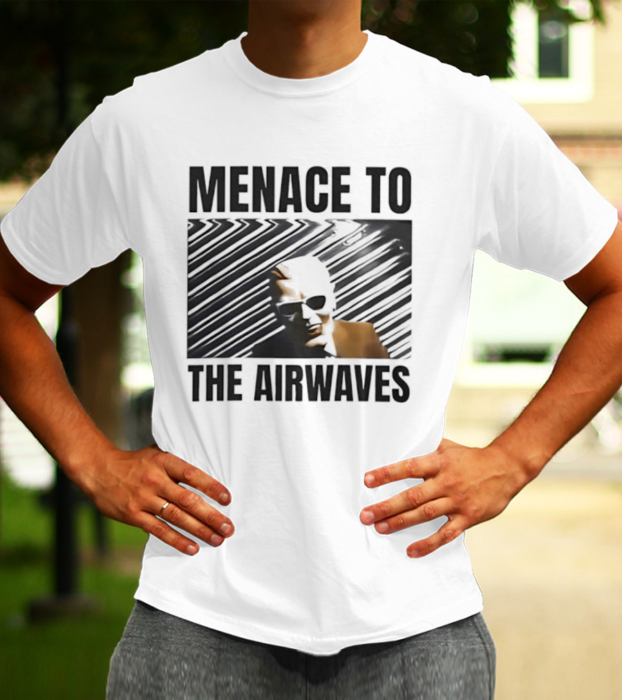 Menace To The Airwaves Distorted Radio Broadcast T-Shirt