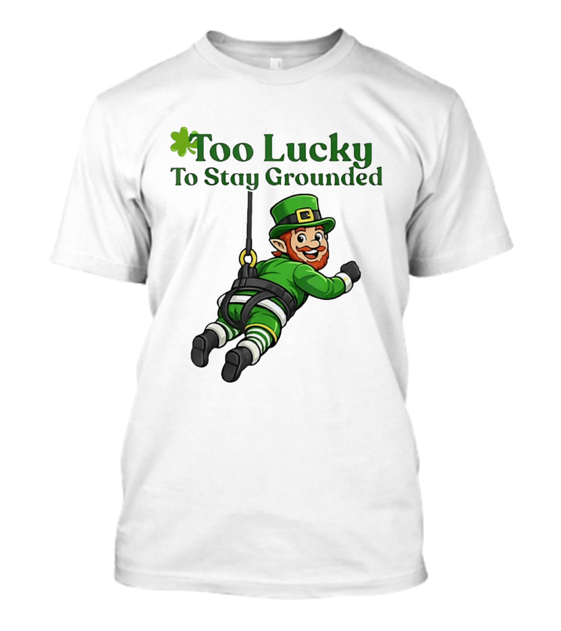 Too Lucky To Stay Grounded Leprechaun Bungee Jumping St Patrick's Day T-Shirt