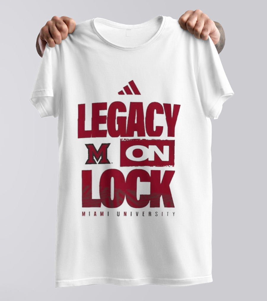 Miami University RedHawks Legacy On Lock T-Shirt