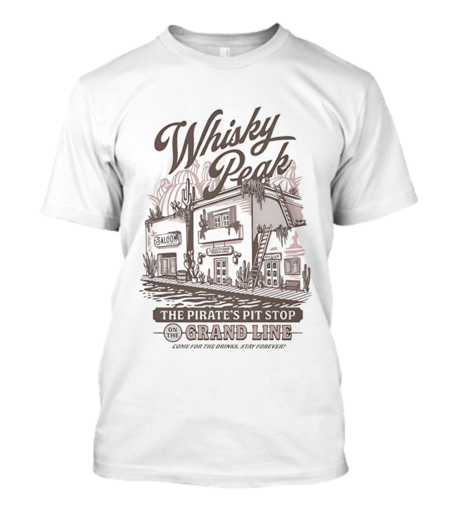 Whisky Peak The Pirate's Pit Stop On The Grand Line Come For The Drinks Stay Forever Tavern Adventure T-Shirt