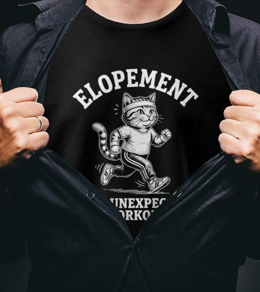 Elopement The Unexpected Workout Cat Running T-Shirt