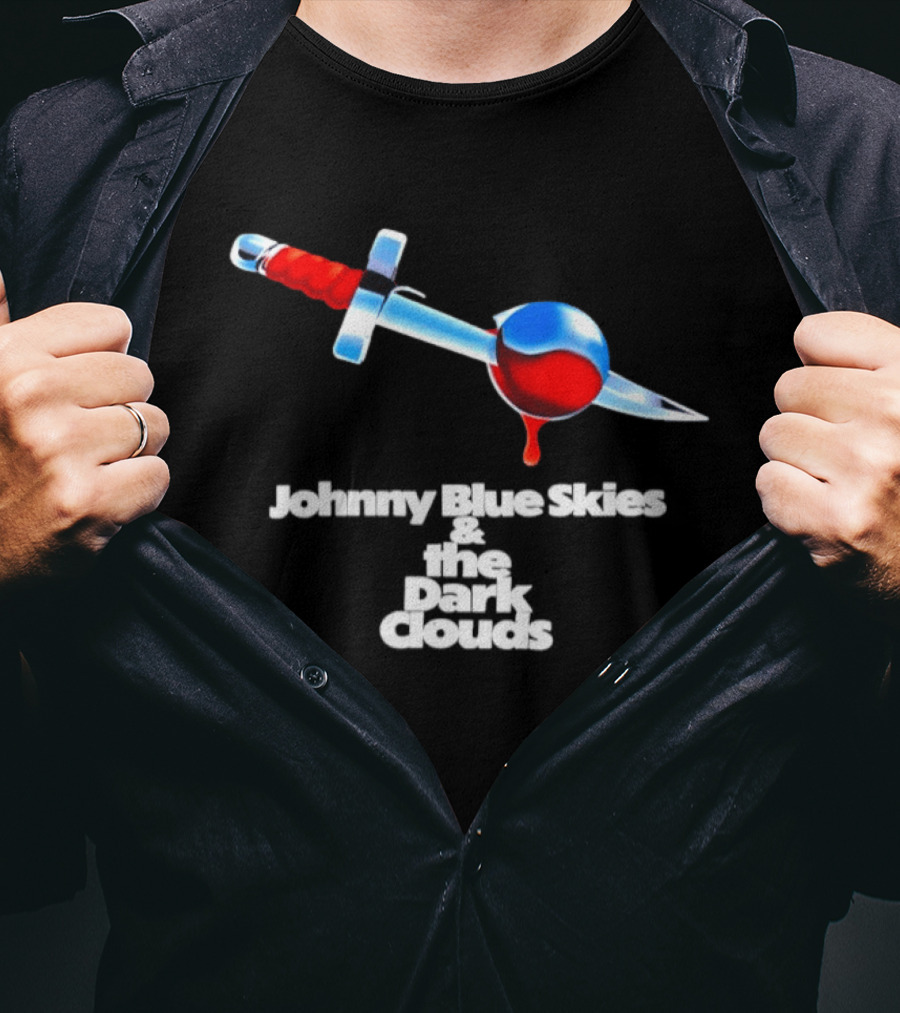 Johnny Blue Skies And The Dark Clouds Mutiny After Midnight Sword And Blood Drop T-Shirt