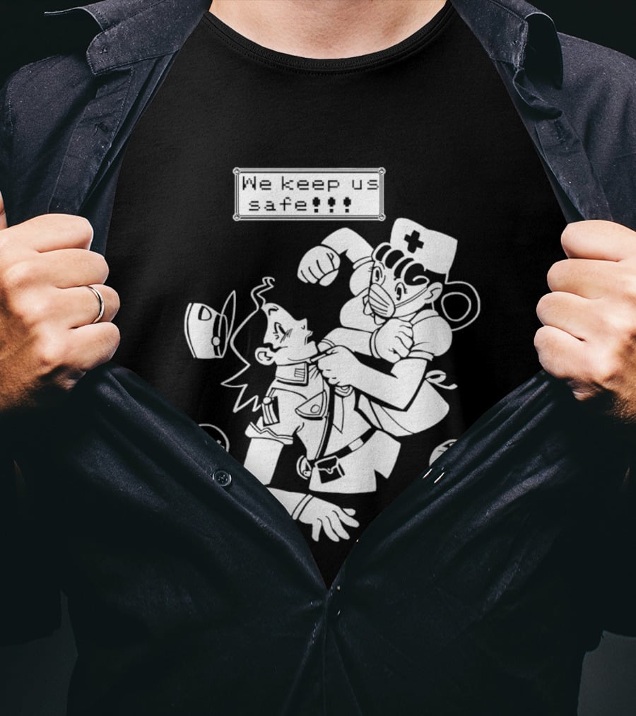 Joy V Jenny We Keep Us Safe T-Shirt