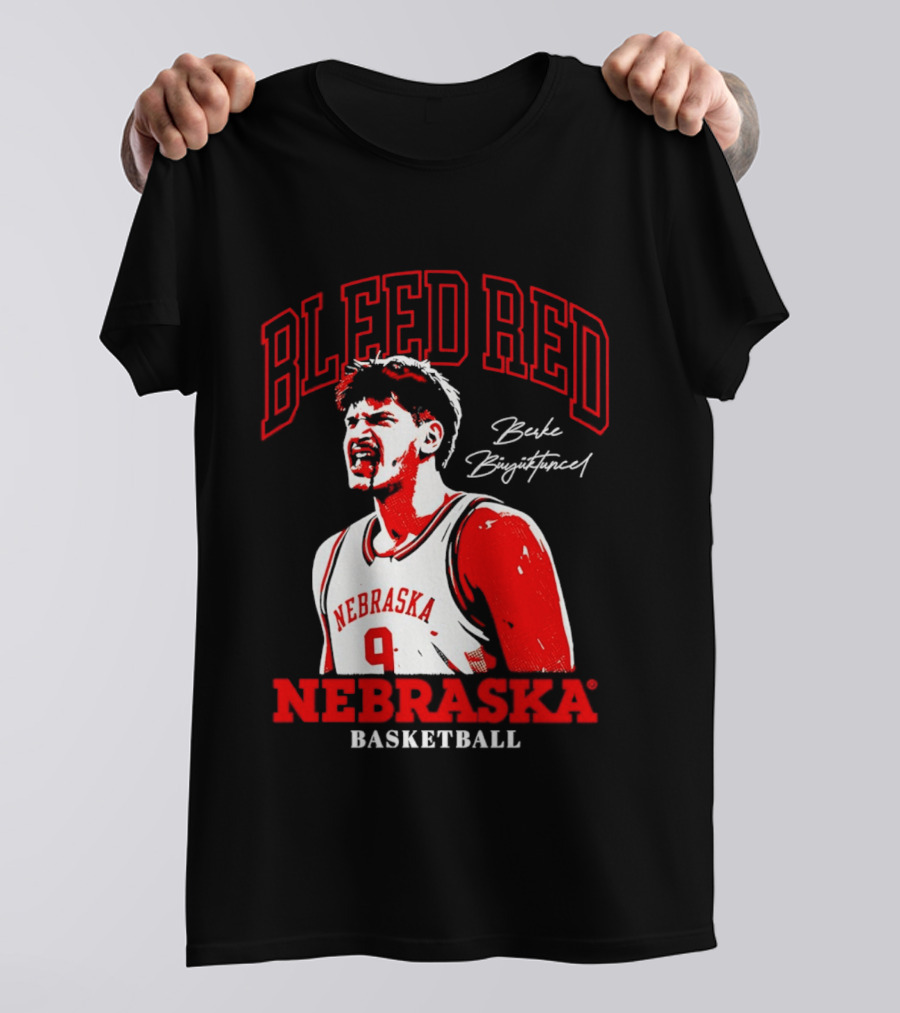 Bleed Red Berke Buyuktuncel Nebraska Basketball T-Shirt