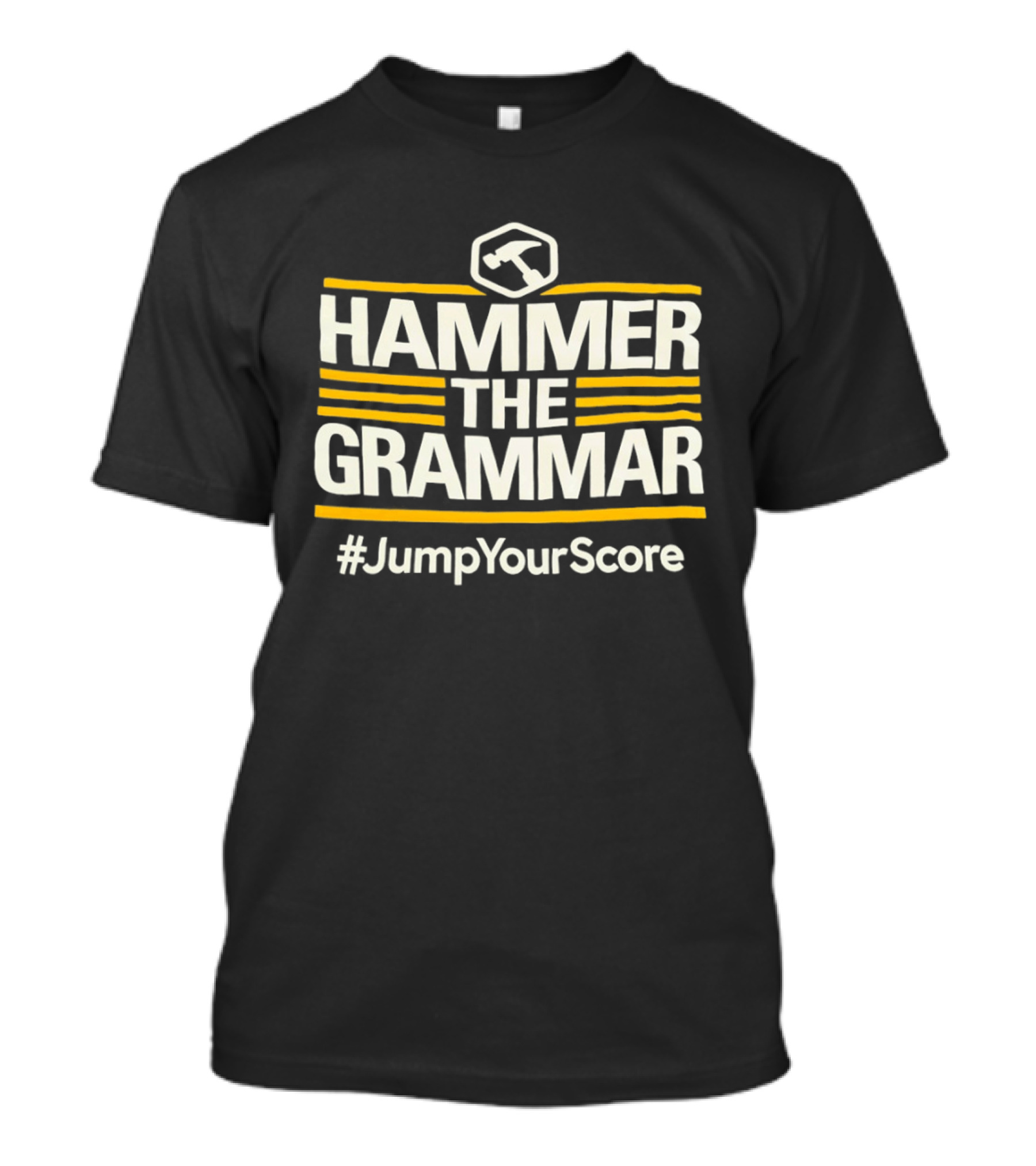 Hammer The Grammar Hashtag JumpYourScore T-Shirt