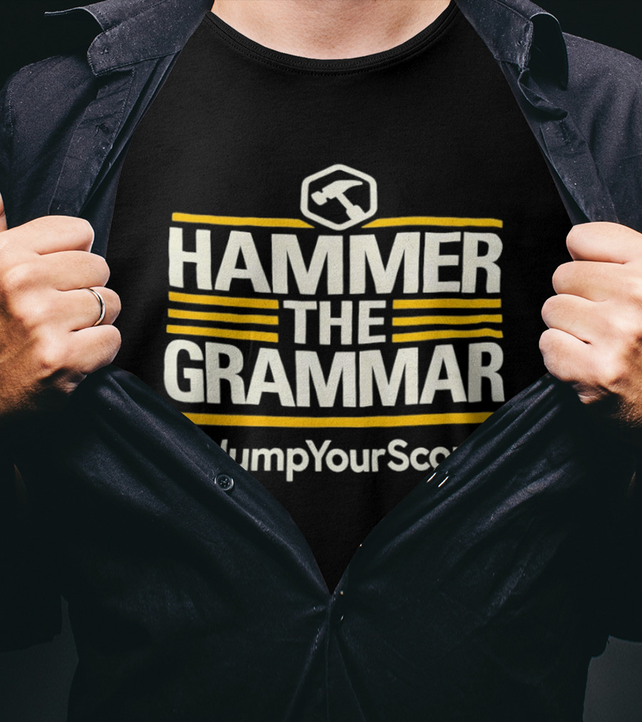 Hammer The Grammar Hashtag JumpYourScore T-Shirt