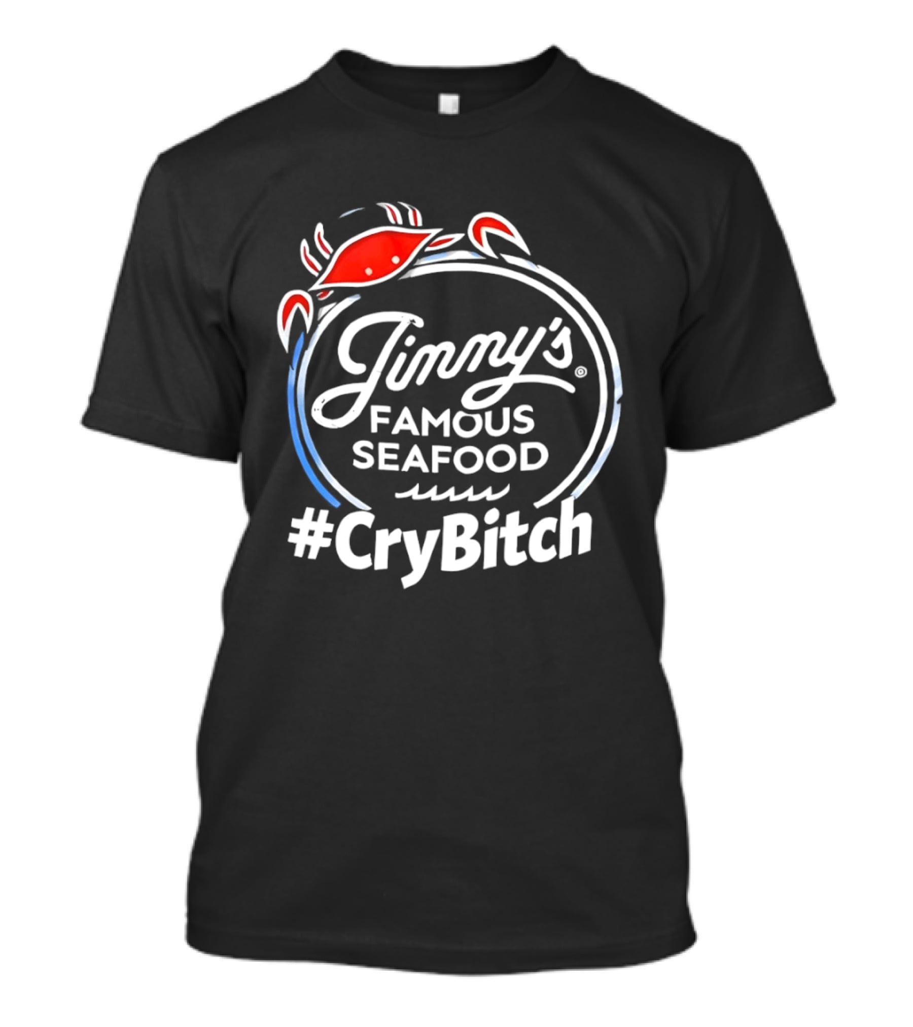 Jinny's Famous Seafood Crab #CryBitch T-Shirt