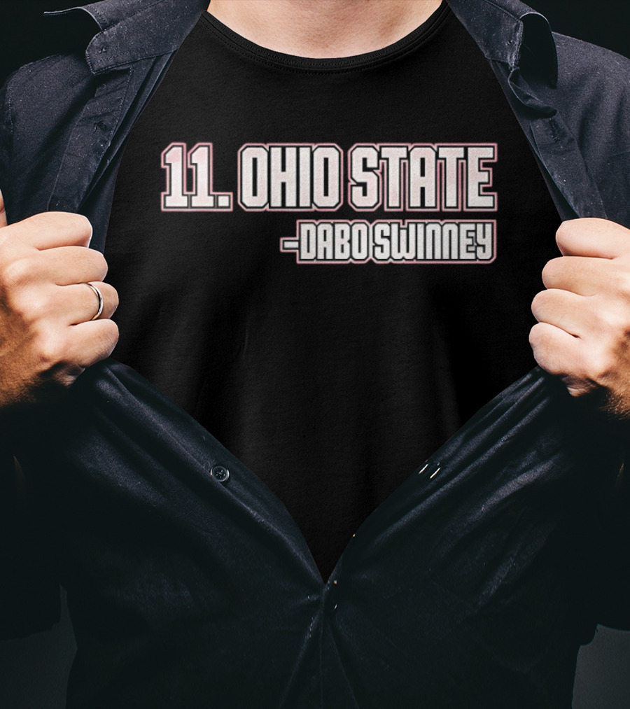 11 Ohio State Dabo Swinney T-Shirt