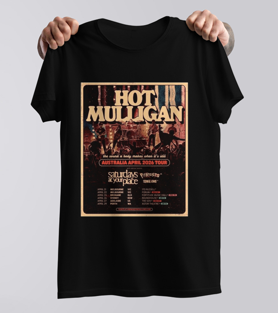 Hot Mulligan Australia April 2026 Tour The Sound A Body Makes Saturdays At Your Place Forests Teenage Joans T-Shirt