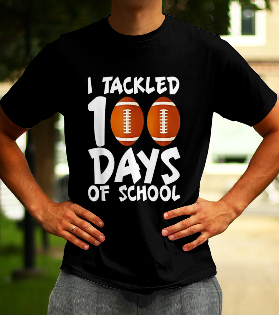 I Tackled 100 Days Of School Football Balls T-Shirt