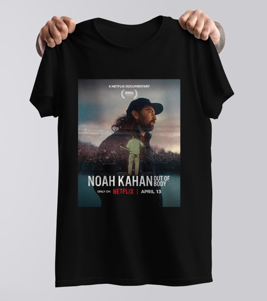 Noah Kahan Out Of Body A Netflix Documentary April 13 SXSW Festival Only On Netflix T-Shirt