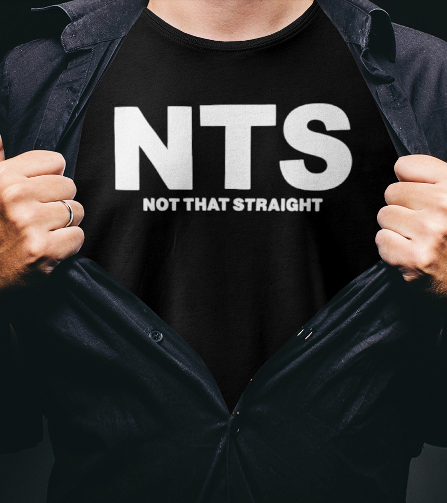NTS Not That Straight T-Shirt