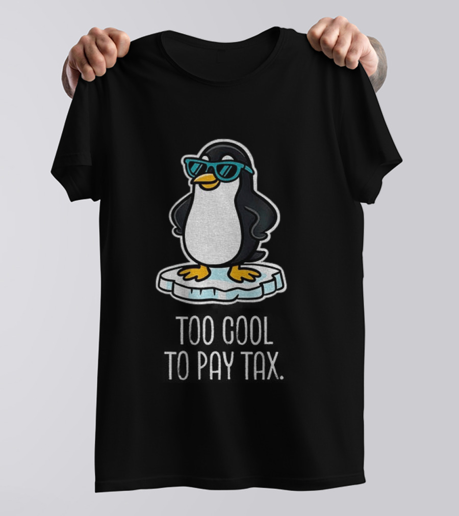 Penguins Against Tariffs Too Cool To Pay Tax T-Shirt